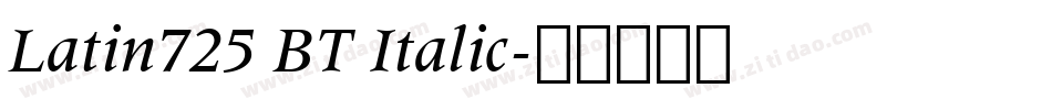 Latin725 BT Italic字体转换